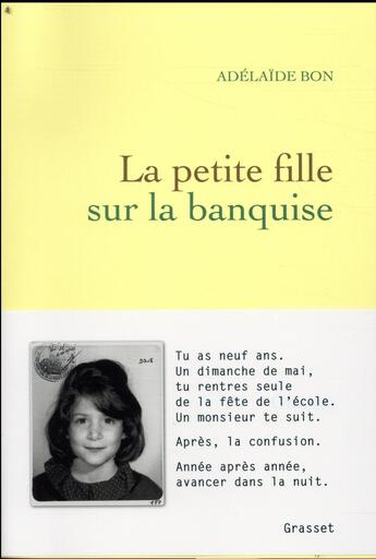 Couverture du livre « La petite fille sur la banquise » de Adelaide Bon aux éditions Grasset Et Fasquelle