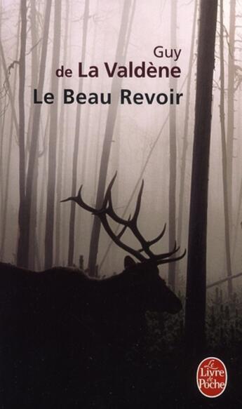 Couverture du livre « Le beau revoir » de De La Valdene-G aux éditions Le Livre De Poche