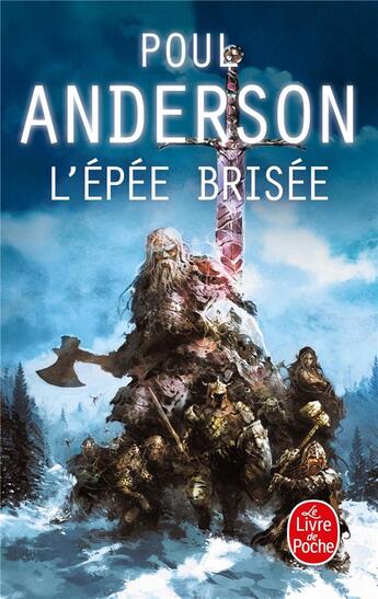 Couverture du livre « L'épée brisée » de Poul Anderson aux éditions Le Livre De Poche