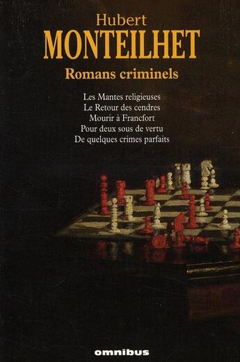 Couverture du livre « Romans criminels » de Hubert Monteilhet aux éditions Omnibus