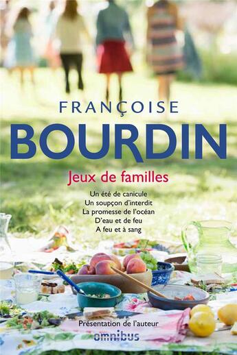 Couverture du livre « Jeux de familles » de Francoise Bourdin aux éditions Omnibus