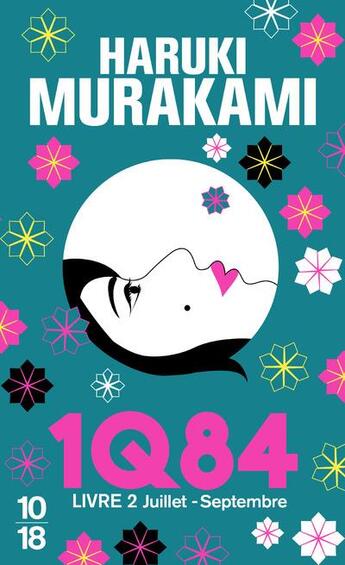 Couverture du livre « 1Q84 Tome 2 : juillet-septembre » de Haruki Murakami aux éditions 10/18