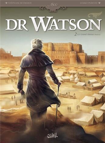 Couverture du livre « Dr Watson Tome 2 : le grand hiatus Tome 2 » de Stephane Betbeder et Darko Perovic aux éditions Soleil