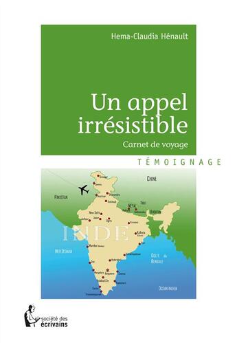 Couverture du livre « Un appel irrésistible » de Hema-Claudia Henault aux éditions Societe Des Ecrivains