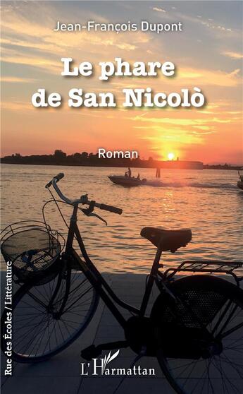 Couverture du livre « Le phare de San Nicolo » de Jean-Francois Dupont aux éditions L'harmattan