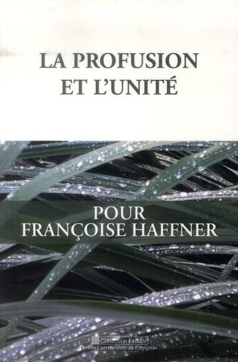 Couverture du livre « Profusion et l unite » de  aux éditions Pu De Perpignan