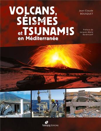 Couverture du livre « Volcans, séismes et tsunamis en Méditerranée » de Jean-Claude Bousquet aux éditions Biotope