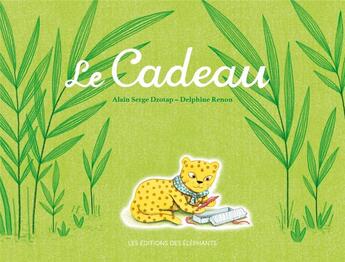 Couverture du livre « Le cadeau » de Alain Serge Dzotap aux éditions Editions Des Elephants