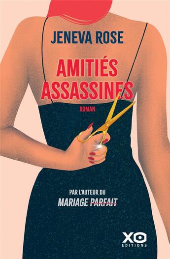 Couverture du livre « Amitiés assassines » de Jeneva Rose aux éditions Xo