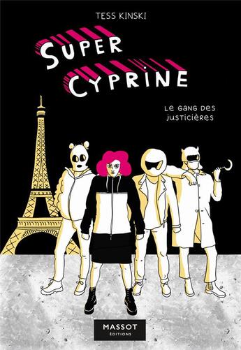 Couverture du livre « Super Cyprine : Le gang des justicières Tome 2 » de Tess Kinski aux éditions Massot Editions