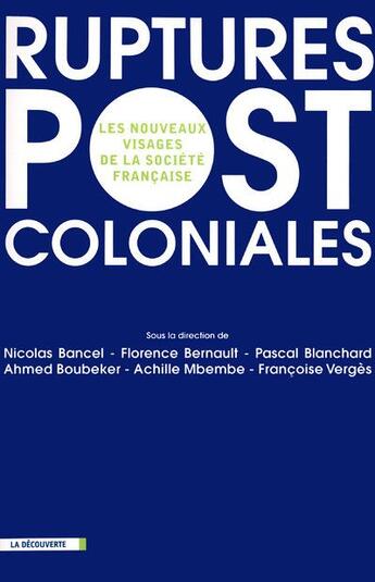 Couverture du livre « Ruptures postcoloniales » de  aux éditions La Decouverte