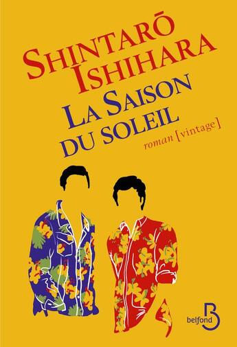 Couverture du livre « La saison du soleil » de Shintaro Ishihara aux éditions Belfond