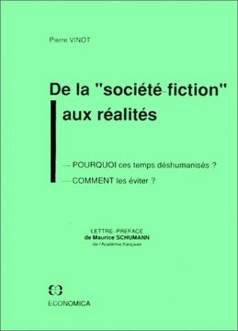 Couverture du livre « Societe Fiction Aux Realites » de Vinot P. aux éditions Economica