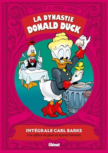 Couverture du livre « La dynastie Donald Duck : Intégrale vol.7 : 1956-1957 ; une affaire de glace et autres histoires » de Carl Barks aux éditions Glenat