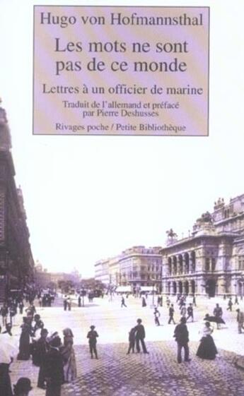 Couverture du livre « Les mots ne sont pas de ce monde ; lettres à un officier de marine » de Hugo Von Hofmannsthal aux éditions Rivages