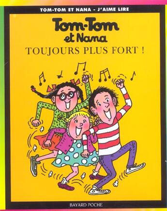 Couverture du livre « Tom-Tom et Nana T.29 ; toujours plus fort ! » de Bernadette Despres et Jacqueline Cohen et Evelyne Reberg aux éditions Bayard Jeunesse