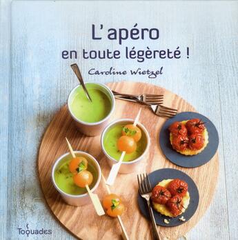 Couverture du livre « L'apéro ; en toute légèreté ! » de Wietzel Caroline aux éditions First