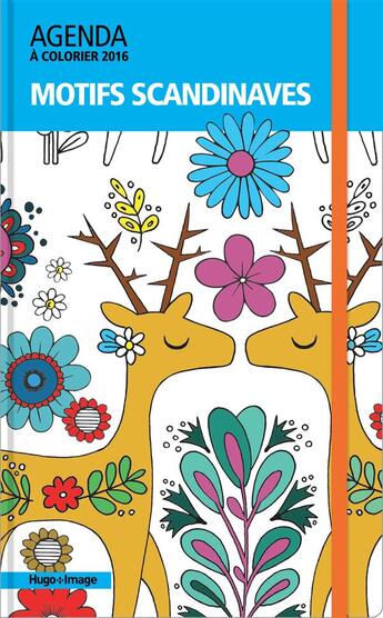 Couverture du livre « Agenda à colorier 2016 ; motifs scandinaves » de  aux éditions Hugo Image