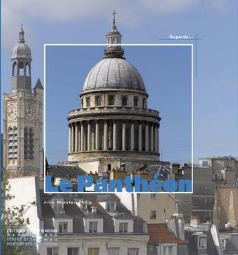 Couverture du livre « Le Panthéon » de Anne Muratori-Philip aux éditions Editions Du Patrimoine