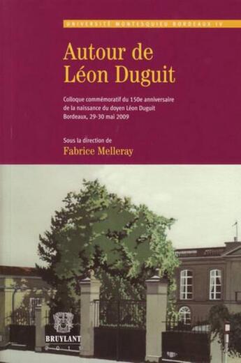 Couverture du livre « Autour de Léon Duguit » de Fabrice Melleray aux éditions Bruylant