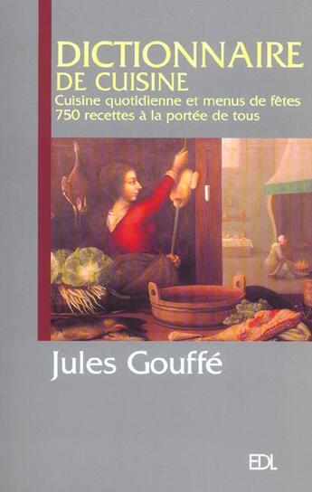 Couverture du livre « Dictionnaire De Cuisine Gouffe » de Gouffe aux éditions De Lodi