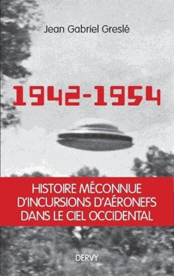 Couverture du livre « 1942-1954 ; genèse d'un secret d'état » de Jean-Gabriel Gresle aux éditions Dervy