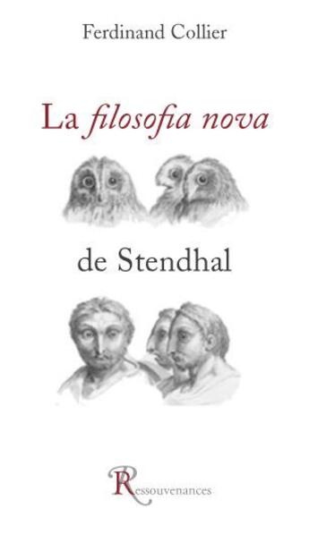 Couverture du livre « La filosofia nova de Stendhal » de Ferdinand Collier aux éditions Ressouvenances