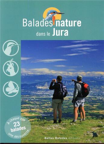 Couverture du livre « Balades nature ; le Jura » de  aux éditions Belles Balades