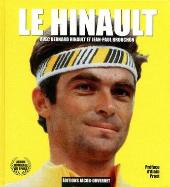 Couverture du livre « Le Hinault » de Jean-Paul Brouchon et Bernard Hinault aux éditions Jacob-duvernet