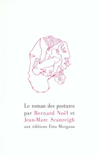 Couverture du livre « Le roman des postures » de Bernard Noel aux éditions Fata Morgana