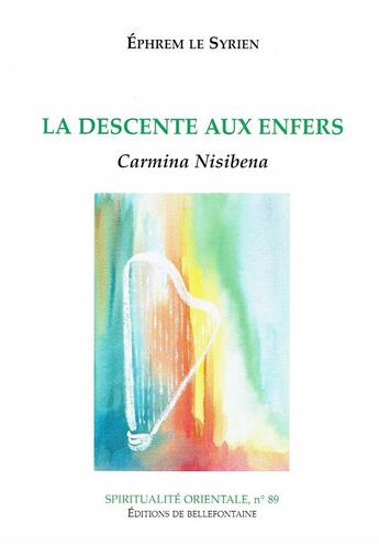 Couverture du livre « La descente aux enfers » de Ephrem Le Syrien aux éditions Bellefontaine