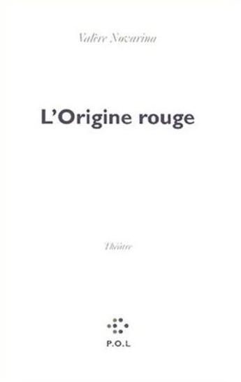 Couverture du livre « Origine rouge » de Valere Novarina aux éditions P.o.l