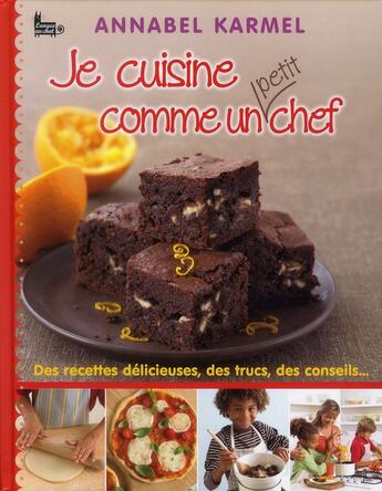 Couverture du livre « Je cuisine comme un petit chef » de Annabel Karmel aux éditions Langue Au Chat