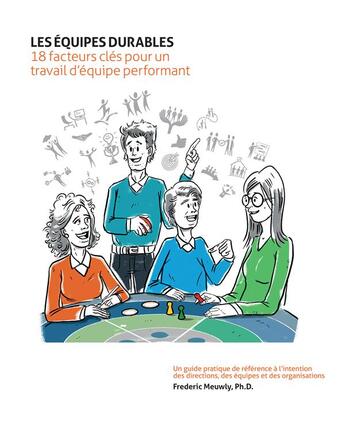 Couverture du livre « Les équipes durables ; 18 facteurs clés pour un travail d'équipe performant » de Frederic Meuwly aux éditions Youstory