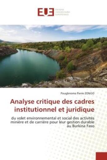 Couverture du livre « Analyse critique des cadres institutionnel et juridique - du volet environnemental et social des act » de Zongo P P. aux éditions Editions Universitaires Europeennes