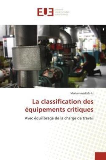 Couverture du livre « La classification des equipements critiques » de Malki-M aux éditions Editions Universitaires Europeennes
