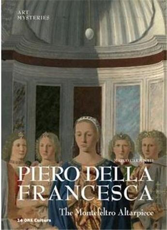 Couverture du livre « Piero della Francesca ; Montefeeltro ; art mysteries » de Marco Carminati aux éditions Antique Collector's Club