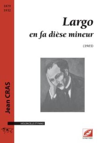 Couverture du livre « Largo en fa dièse mineur » de Jean Cras aux éditions Symetrie