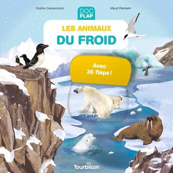 Couverture du livre « Les animaux du froid » de Sophie Dussaussois et Maud Riemann aux éditions Tourbillon