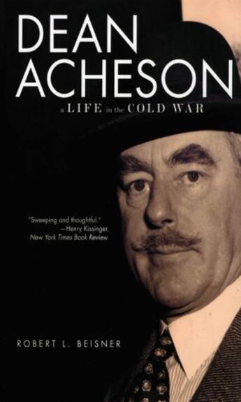 Couverture du livre « Dean acheson: a life in the cold war » de Beisner Robert L aux éditions Editions Racine