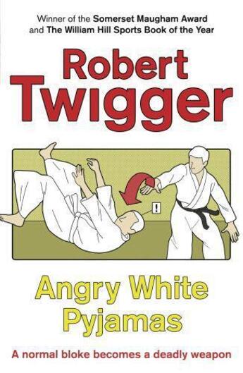 Couverture du livre « Angry White Pyjamas » de Robert Twigger aux éditions Orion Digital