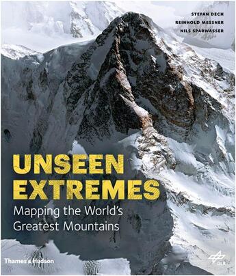 Couverture du livre « Unseen extremes » de Dech Stefan/Messmer aux éditions Thames & Hudson