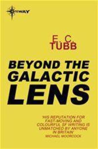 Couverture du livre « Beyond the Galactic Lens » de Edwin-Charles Tubb aux éditions Victor Gollancz