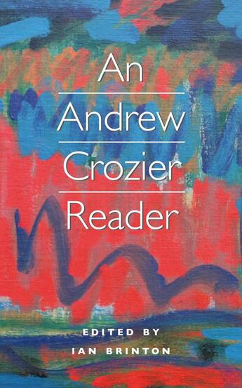 Couverture du livre « An Andrew Crozier Reader » de Brinton Ian aux éditions Carcanet Press Digital