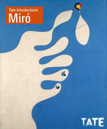 Couverture du livre « Tate Introductions: Miró » de Candela Iria aux éditions Tate Enterprises Ltd