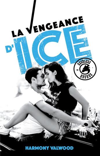 Couverture du livre « The reckless hounds Tome 1 : la vengeance d'Ice » de Harmony Valwood aux éditions Hlab