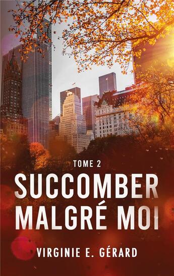 Couverture du livre « Succomber malgré moi Tome 2 » de Virginie E. Gerard aux éditions Hlab