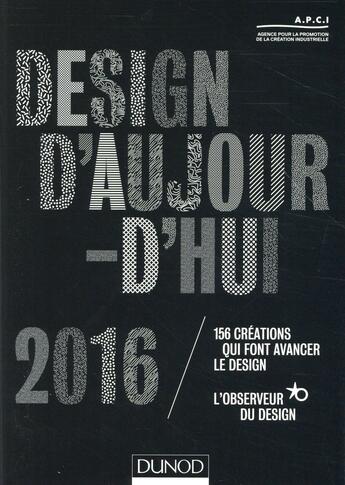 Couverture du livre « Design d'aujourd'hui ; les labels de l'Observateur du design (édition 2016) » de  aux éditions Dunod