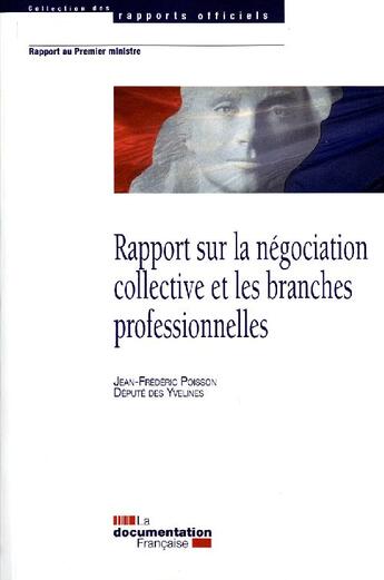 Couverture du livre « Rapport sur la négociation collective et les branches professionnelles » de  aux éditions Documentation Francaise