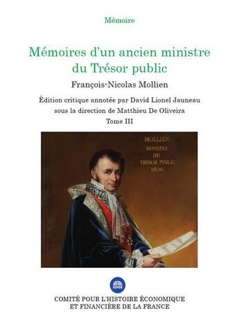 Couverture du livre « Mémoires d'un ancien ministre du Trésor public » de Francois-Nicolas Mollien aux éditions Igpde